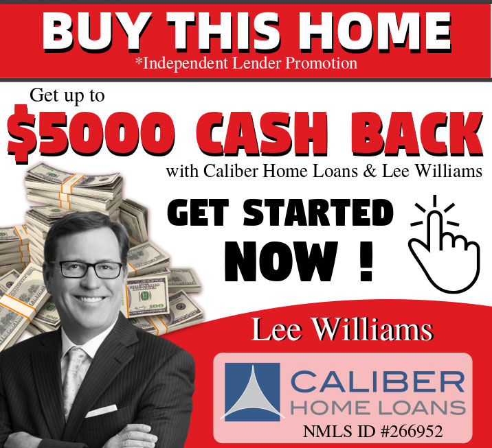 Get up to $5000 cash back with Caliber Home Loans and Lee Williams